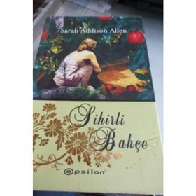 SIHIRLI BAHÇE - SARAH ADDISON ALLEN