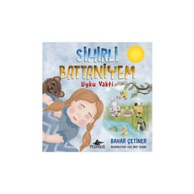 Sihirli Battaniyem Uyku Vakti - Bahar Çetiner