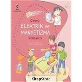 Sihirli Bilim - Çarpıcı Elektrik ve Manyetizma Deneyleri - Angels Jimenez Paula Navarro