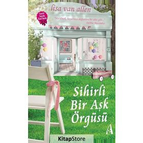 Sihirli Bir Aşk Örgüsü - Lisa Van Allen