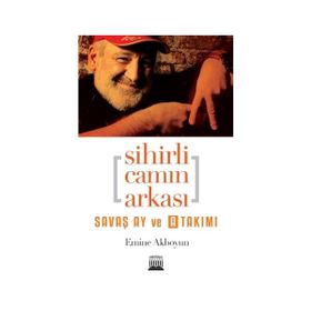 Sihirli Camın Arkası - Emine Akboyun
