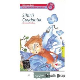 SIHIRLI ÇAYDANLIK ÇOCUKLARIN HAKLARI VAR - SÜLEYMAN BULUT