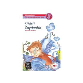 SIHIRLI ÇAYDANLIK ÇOCUKLARIN HAKLARI VAR - SÜLEYMAN BULUT