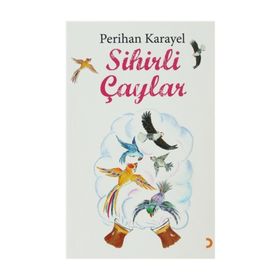SIHIRLI ÇAYLAR - PERIHAN KARAYEL