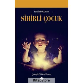 Sihirli Çocuk - joespeh chilton pearce
