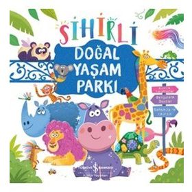 Sihirli Doğal Yaşam Parkı - İş Bankası Kültür Yayınları