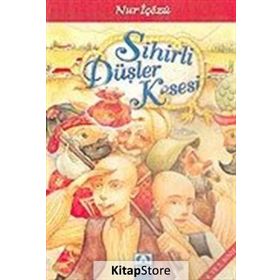 SIHIRLI DÜŞLER KESESI - NUR ICOZU