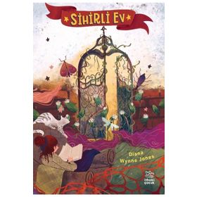 Sihirli Ev - Yürüyen Şato Serisi 3 - Diana Wynne Jones - İthaki Yayınları