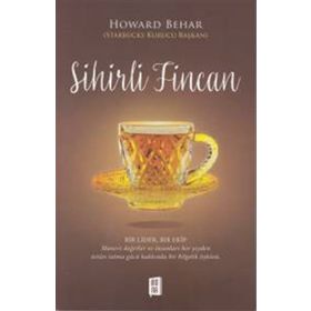 Sihirli Fincan - Howard Behar