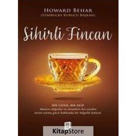 Sihirli Fincan - Howard Behar