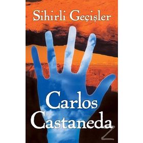 Sihirli Geçişler - Carlos Castaneda
