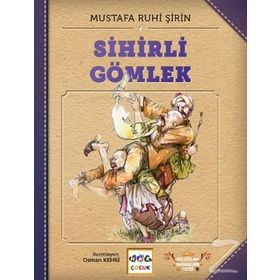 Sihirli Gömlek - Mustafa Ruhi Şirin
