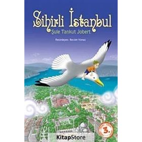 SIHIRLI İSTANBUL - ŞULE TANKUT JOBERT