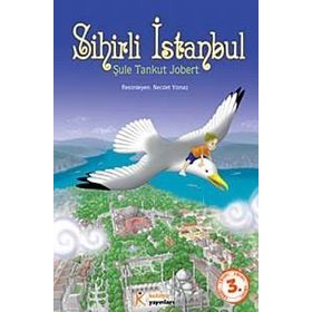 SIHIRLI İSTANBUL - ŞULE TANKUT JOBERT