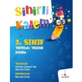 Sihirli Kalem - 3. Sınıf Yaratıcı Yazma Kitabı