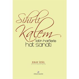 SIHIRLI KALEM LATIN HARFLERLE HAT SANATI - ERAY İDİL