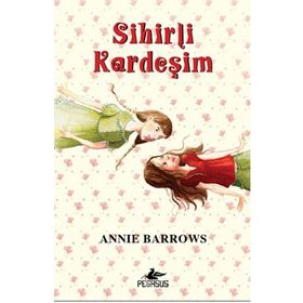 Sihirli Kardeşim - Annie Barrows