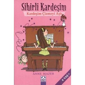 SIHIRLI KARDEŞİM KARDEŞİM ÇİZMEYİ AŞTI - ANNE MAZER
