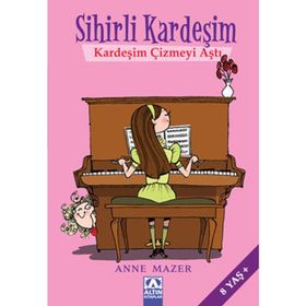 SIHIRLI KARDEŞİM KARDEŞİM ÇİZMEYİ AŞTI - ANNE MAZER