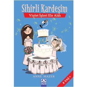 SIHIRLI KARDEŞİM VIOLET İŞLERİ ELE ALDI - ANNE MAZER