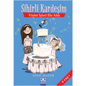 SIHIRLI KARDEŞİM VIOLET İŞLERİ ELE ALDI - ANNE MAZER
