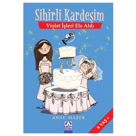 SIHIRLI KARDEŞİM VIOLET İŞLERİ ELE ALDI - ANNE MAZER