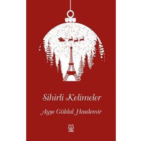 Sihirli Kelimeler - Ayşe Güldal Hasdemir