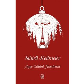 Sihirli Kelimeler - Ayşe Güldal Hasdemir