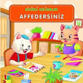 Sihirli Kelimeler Çocuk Kitabı Affedersiniz