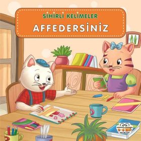 Sihirli Kelimeler Çocuk Kitabı Affedersiniz