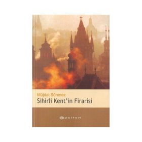 Sihirli Kentin Firarisi Müjdat Sönmez