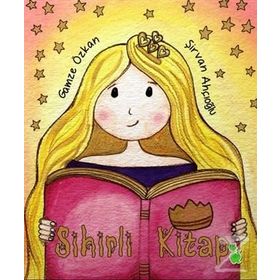 Sihirli Kitap - Gamze Özkan Şirvan Ahçıoğlu