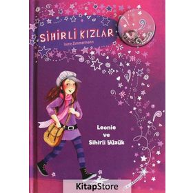 Sihirli Kızlar 1 Leonie ve Sihirli Yüzük - Irene Zimmerman