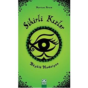 Sihirli Kızlar - Büyülü Madalyon - Marliese Arold