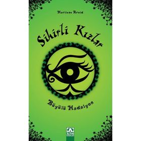 Sihirli Kızlar - Büyülü Madalyon - Marliese Arold