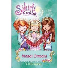 Sihirli Krallık 11. Kitap Masal Ormanı - Rosie Banks