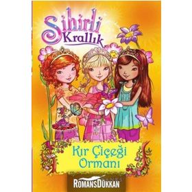 Sihirli Krallık - 13 Kır Çiçeği Ormanı - Rosie Banks