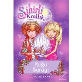 Sihirli Krallık - 14 Kuğu Sarayı - Rosie Banks