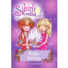 Sihirli Krallık - 14 Kuğu Sarayı - Rosie Banks