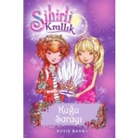 Sihirli Krallık - 14 Kuğu Sarayı - Rosie Banks