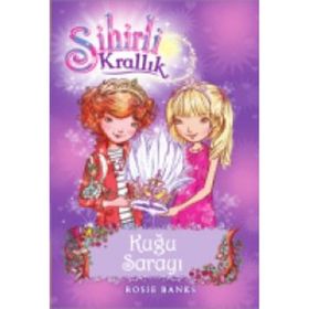 Sihirli Krallık - 14 Kuğu Sarayı - Rosie Banks