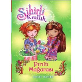 Sihirli Krallık - 18 Pırıltı Mağarası - Rosie Banks