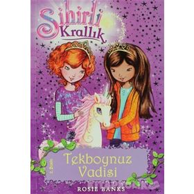 SIHIRLI KRALLIK 2. KITAP: TEKBOYNUZ VADISI - ROSIE BANKS