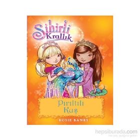 Sihirli Krallık 21 Pırıltılı Kuş - Rosie Banks