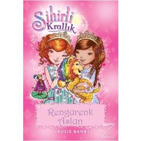 Sihirli Krallık 22 Rengarenk Aslan - Rosie Banks