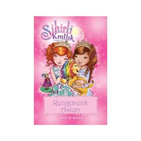 Sihirli Krallık 22 Rengarenk Aslan - Rosie Banks