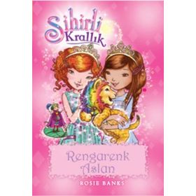 Sihirli Krallık 22 Rengarenk Aslan - Rosie Banks