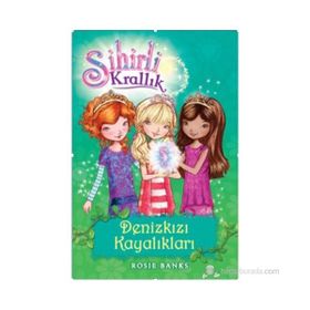 SIHIRLI KRALLIK 4. KITAP: DENIZKIZI KAYALIKLARI - ROSIE BANKS
