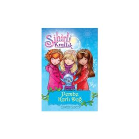 SIHIRLI KRALLIK 5. KITAP: PEMBE KARLI DAĞ - ROSIE BANKS
