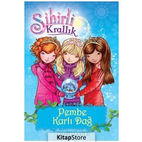 SIHIRLI KRALLIK 5. KITAP: PEMBE KARLI DAĞ - ROSIE BANKS